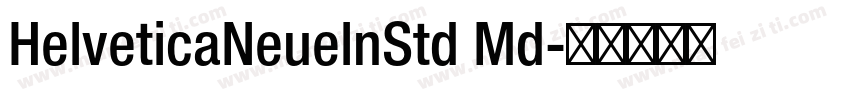 HelveticaNeuelnStd Md字体转换